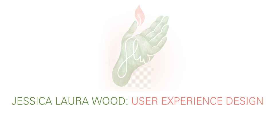 Jessica Laura Wood: User Experience Design