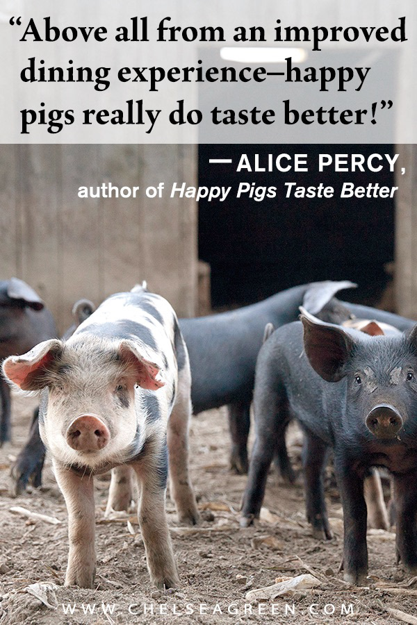Pinterest Book Quote "Happy Pigs Taste Better" (Chelsea Green Publishing)