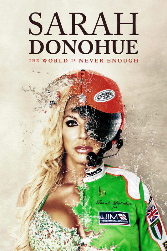 'The World is Never Enough' - autobiography by World Powerboat Champion, World fitness champion and model, Sarah Donohue. Deringer Publishing 2018