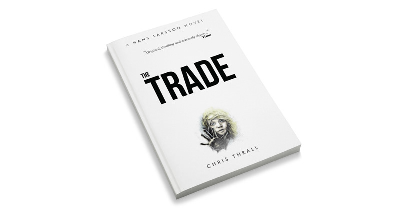 'The Trade' by Chris Thrall. Serf Publishing 2016