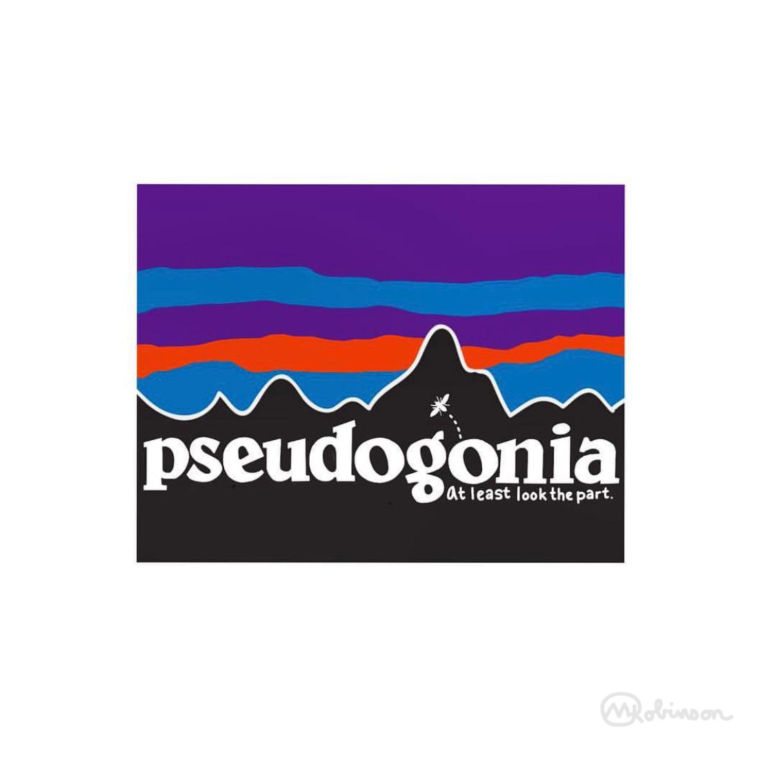 "Pseudogonia". For the person in your life taking photos at the overlook, procuring groceries or simply not doing outdoorsy things. I've always enjoyed humor, making people chuckle or laugh out loud. Sometimes I like to sprinkle a little sarcasm into my work.