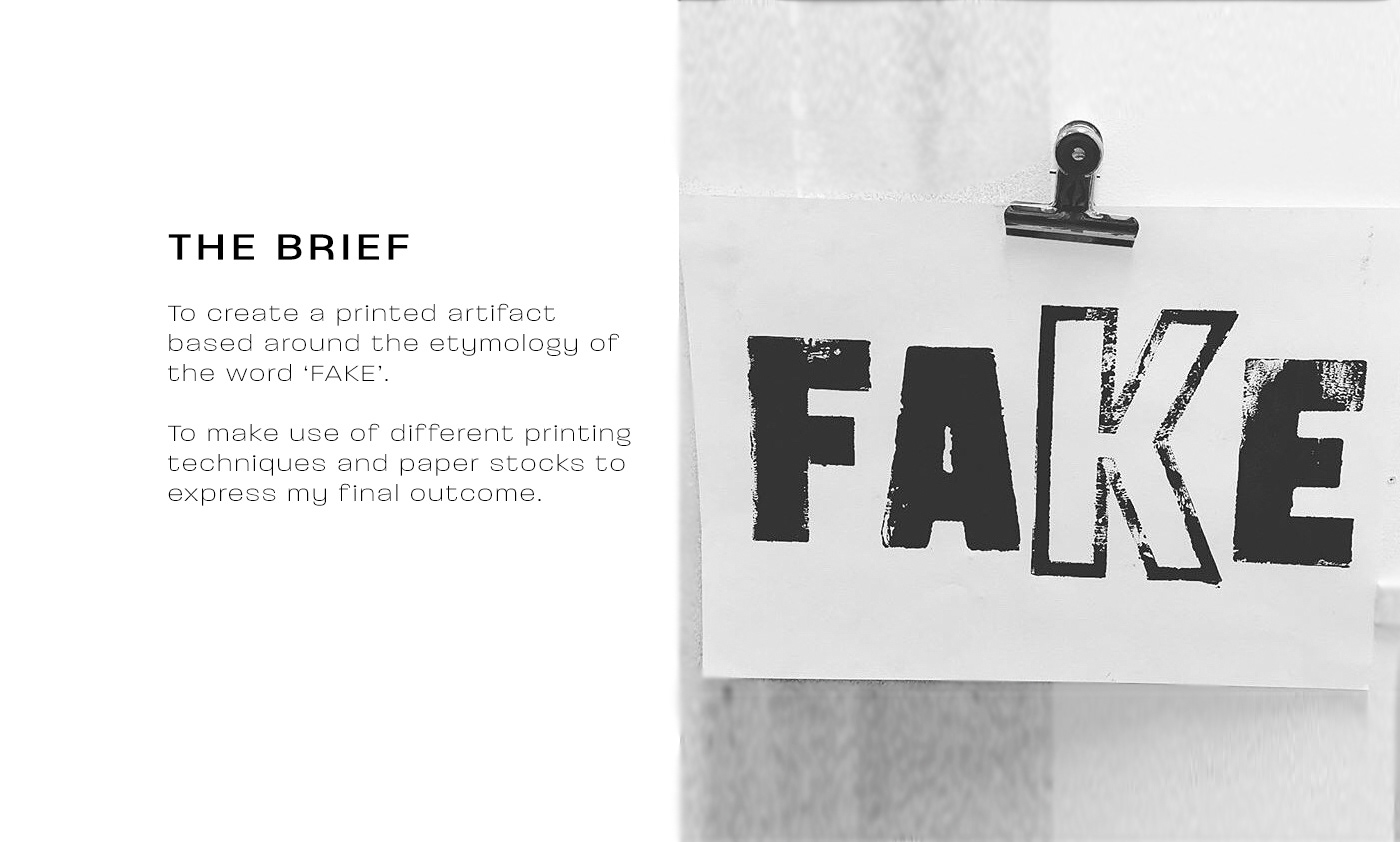 the Bolton brief to create a printed artefact based around the etymology of the word fake..