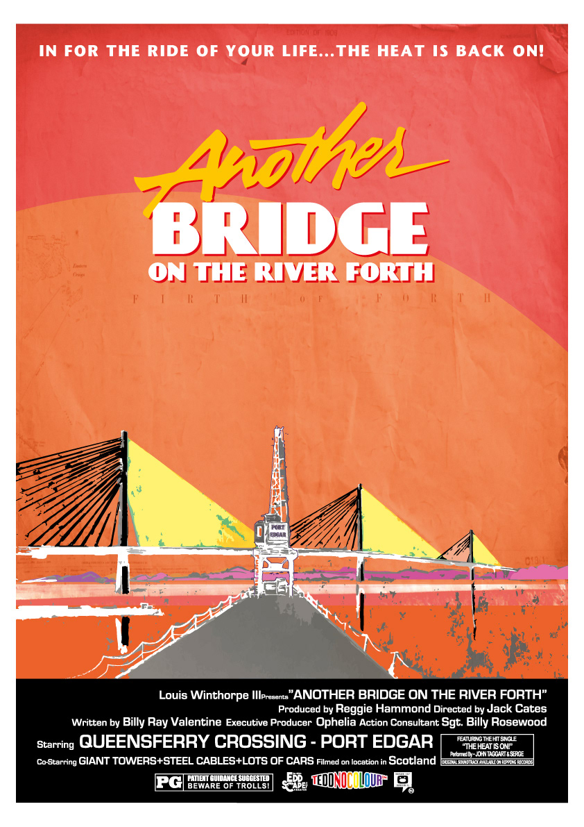Another Bridge On The River Forth - Queensferry Crossing, South Queensferry, Edinburgh, Scotland, Movie Poster Art, Giclee Print, Wall Art, made up movies, pop culture, local history, landmarks