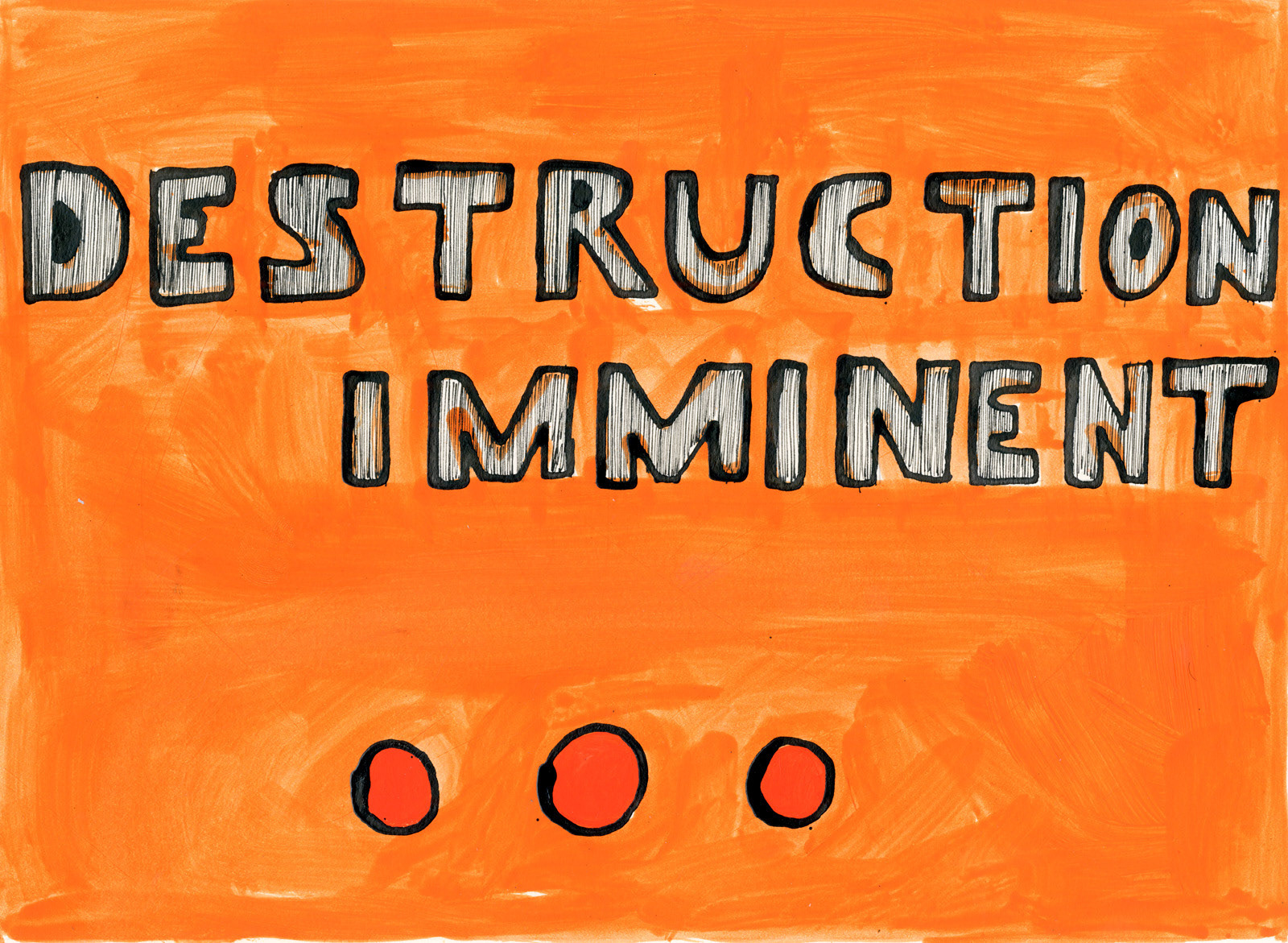 “Destruction Imminent II”