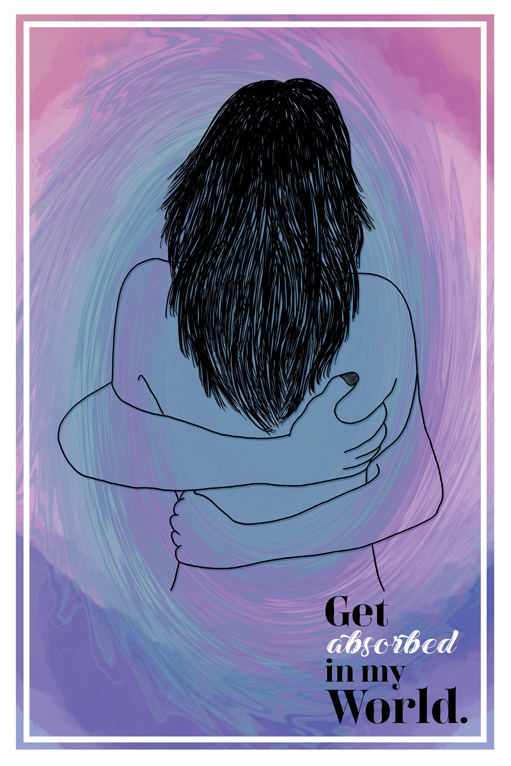 Get absorbed in my World. Hug_Poster_Digital Illustration_2020