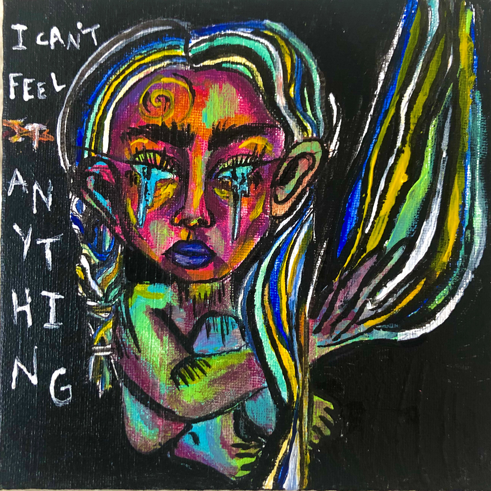 "I Can't Feel Anything" 2019, acrylic on canvas panel, 6 x 6"