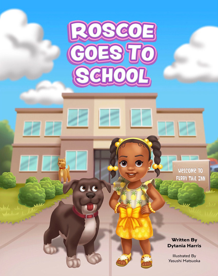 Roscoe Goes to School by Dytania Harris
