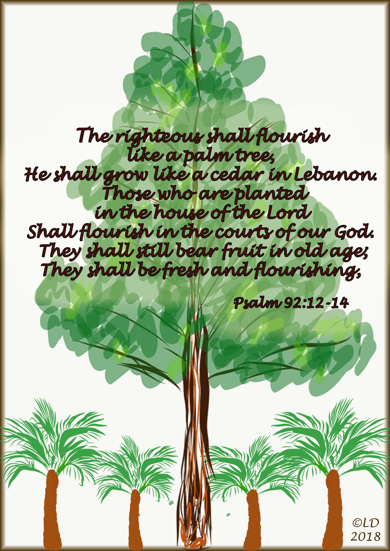 Leonas Designs Fresh And Flourishing Psalm 92 12 14 leonas-designs-fresh-and-flourishing-psalm-92-12-14