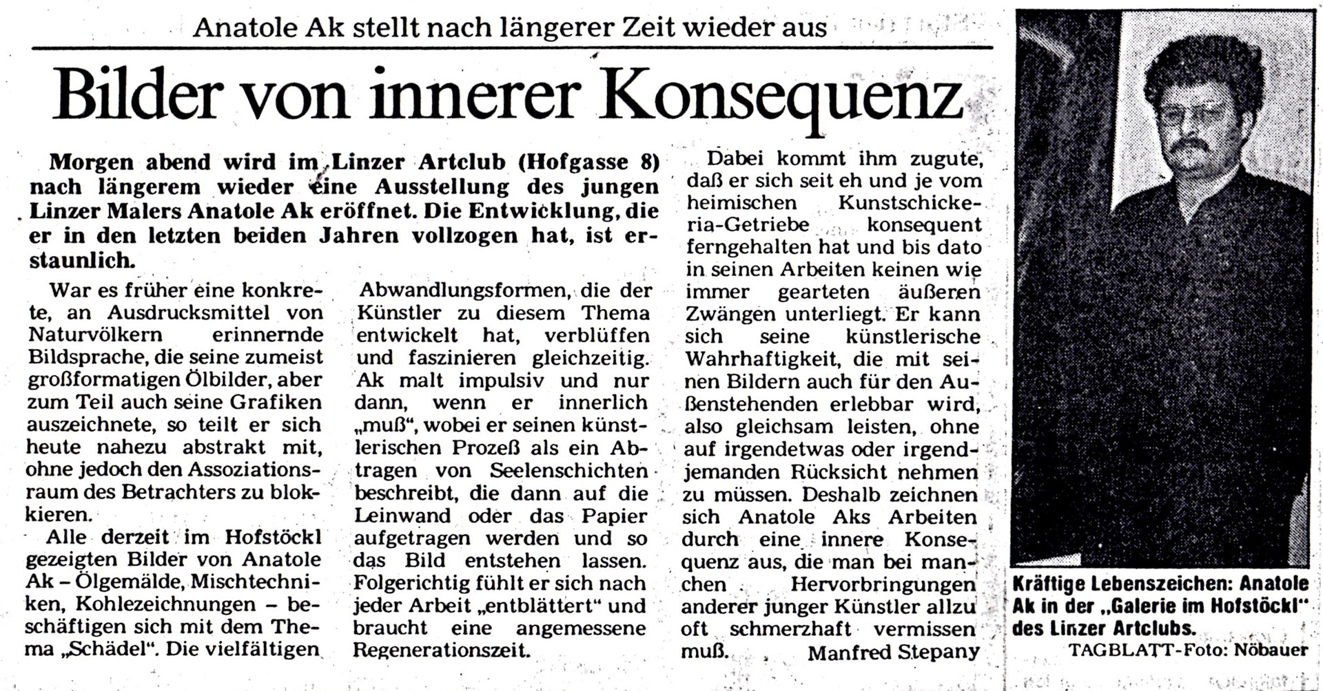 Anlässlich einer Ausstellung in der Galerie im Hofstöckl im Tagblatt, November 1986