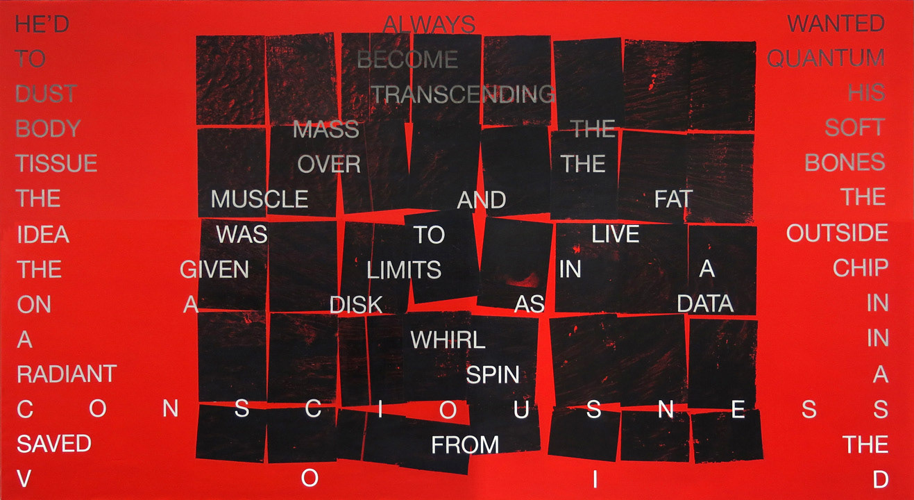 A Radiant Consciousness Saved From the Void (After Don Dellilo), 2015-2016 /Silkscreen and acrylic on linen/ 60 x 110 inches (approx. 152.4 x 279.4 cm)