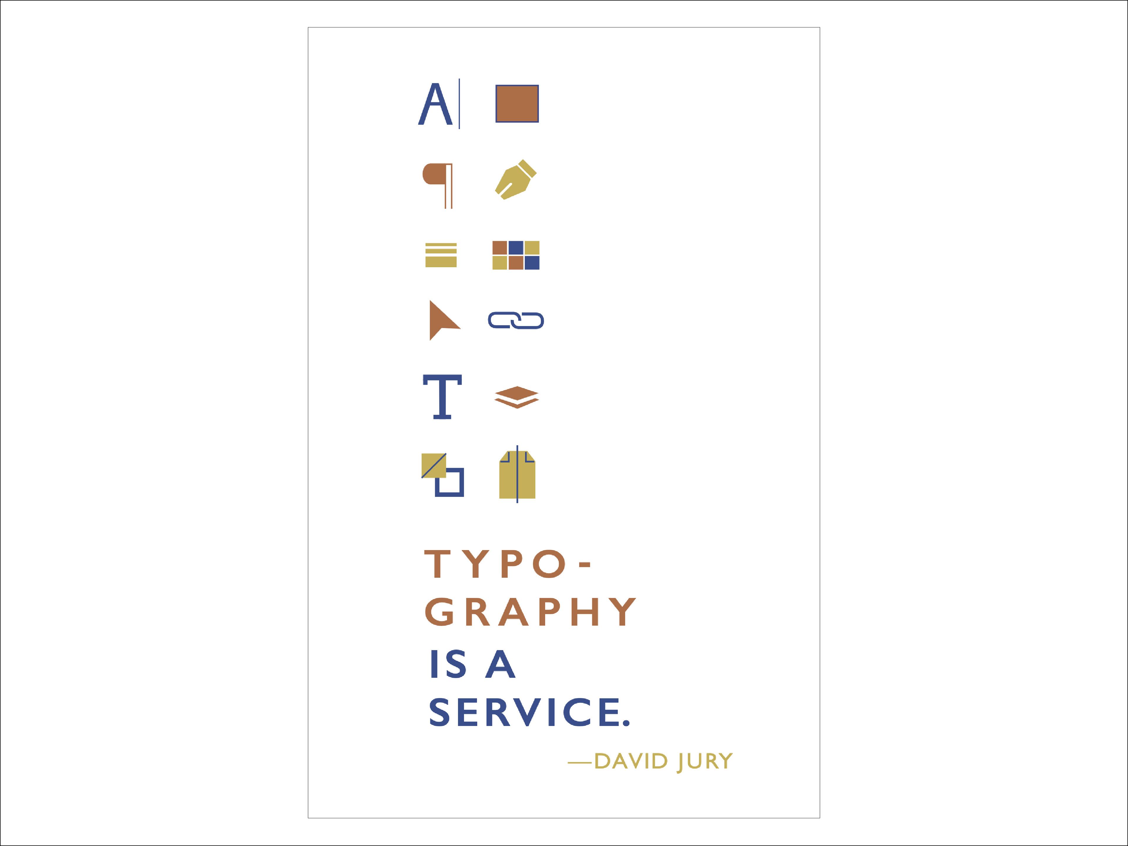 Poster design of a quote from David Jury.